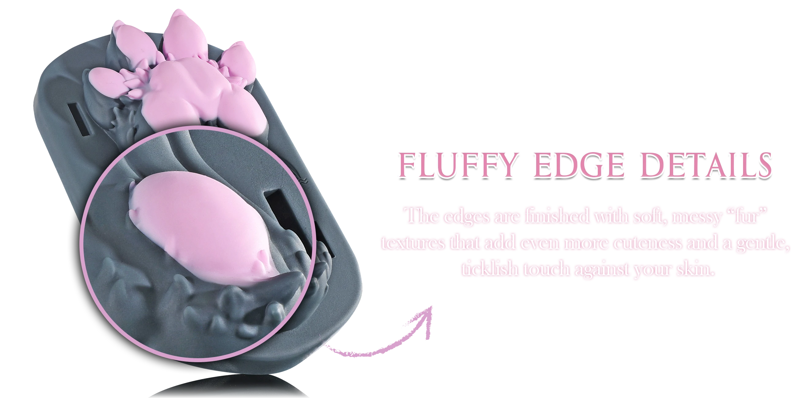 The edges are finished with soft, messy “fur” textures that add even more cuteness and a gentle, ticklish touch against your skin.